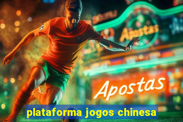 plataforma jogos chinesa